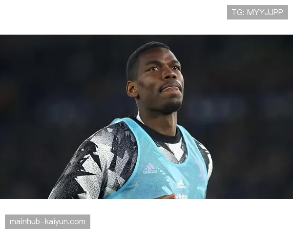 从长期伤停到关键复出：博格巴的回归之路